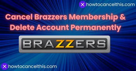 how to cancel brazzers account|Swindled by Brazzers : r/CustomerService